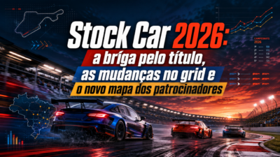Stock Car 2026: briga pelo título, grid e patrocínio